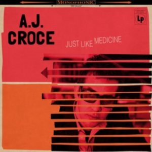 Croce A.J. - Just Like Medicine i gruppen ÖVRIGT / Övrigt / aub hos Bengans Skivbutik AB (2540314)