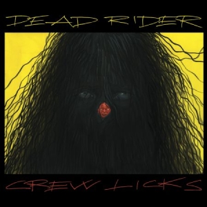 Dead Rider - Crew Licks i gruppen VINYL / Rock hos Bengans Skivbutik AB (2540324)