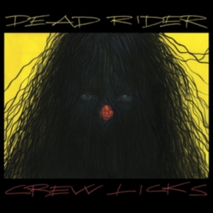 Dead Rider - Crew Licks i gruppen CD / Rock hos Bengans Skivbutik AB (2540325)