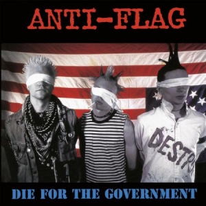 Anti-flag - Die For The Government i gruppen VINYL / Rock hos Bengans Skivbutik AB (2540410)