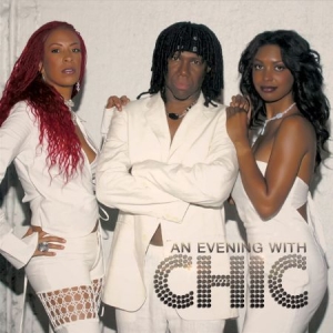 Chic - An Evening With Chic i gruppen CD / RNB, Disco & Soul hos Bengans Skivbutik AB (2540428)
