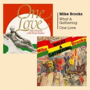 Mike Brooks + Mikie Brooks & Roots - What A Gathering + One Love i gruppen CD / Reggae hos Bengans Skivbutik AB (2540455)