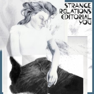 Strange Relations - Editorial You i gruppen VINYL / Rock hos Bengans Skivbutik AB (2542312)
