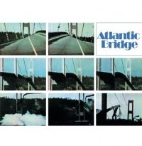 Atlantic Bridge - Atlantic Bridge: Remastered & Expan i gruppen CD / Jazz hos Bengans Skivbutik AB (2542411)