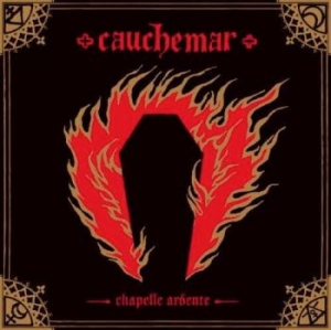 Cauchemar - Chapelle Ardente i gruppen CD / Hårdrock hos Bengans Skivbutik AB (2542745)