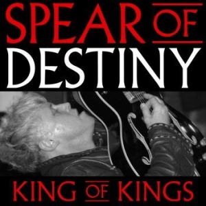 Spear Of Destiny - King Of Kings (2 Cd + Dvd) i gruppen CD / Pop-Rock hos Bengans Skivbutik AB (2543315)