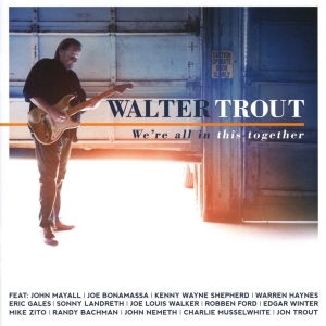 Walter Trout - We're All In This Together i gruppen CD / Blues,Jazz,Pop-Rock hos Bengans Skivbutik AB (2543477)