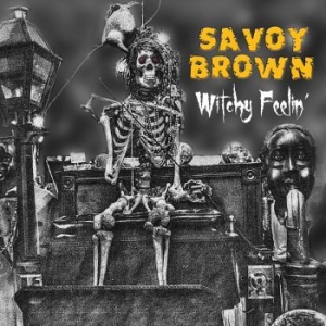 Savoy Brown - Witchy Feelin' i gruppen CD / Pop-Rock hos Bengans Skivbutik AB (2543503)