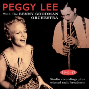 Lee Peggy - With Benny Goodman Orchestra 1941-4 i gruppen CD / Jazz hos Bengans Skivbutik AB (2543977)