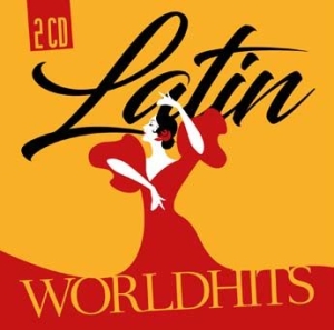 Various Artists - Latin Worldhits i gruppen CD / Elektroniskt,Pop-Rock hos Bengans Skivbutik AB (2545388)
