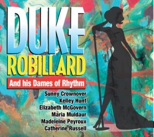 Robillard Duke - Duke & His Dames Of Rhythm i gruppen CD / Country,Jazz hos Bengans Skivbutik AB (2545410)