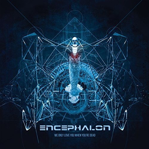 Encephalon - We Only Love You When You're Dead i gruppen CD / Rock hos Bengans Skivbutik AB (2545425)