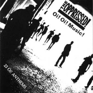 Oppressed! - Oi! Oi! Music i gruppen CD / Pop-Rock hos Bengans Skivbutik AB (2545584)