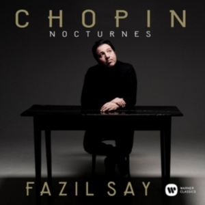 Fazil Say - Chopin: Nocturnes i gruppen ÖVRIGT / Övrigt / aub hos Bengans Skivbutik AB (2546711)