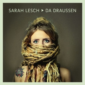 Lesch Sarah - Da Draussen i gruppen CD / Pop hos Bengans Skivbutik AB (2546752)
