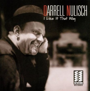 Nulisch Darrel - I Like It That Way i gruppen CD / Jazz/Blues hos Bengans Skivbutik AB (2546882)