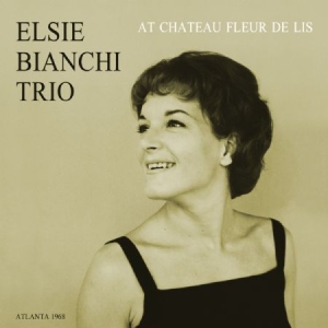 Bianchi Elsie (Trio) - At Chateau Fleur De Lis i gruppen CD / Jazz/Blues hos Bengans Skivbutik AB (2546915)