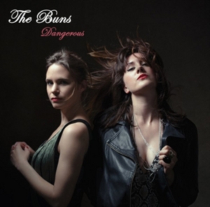 Buns - Dangerous i gruppen VINYL / Pop-Rock hos Bengans Skivbutik AB (2546923)