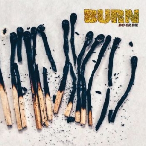 Burn - Do Or Die i gruppen VINYL / Hårdrock/ Heavy metal hos Bengans Skivbutik AB (2547262)