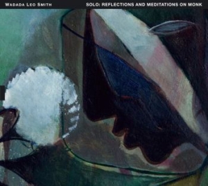 Wadada Leo Smith - Solo: Reflections And Meditations O i gruppen CD / Jazz/Blues hos Bengans Skivbutik AB (2547444)