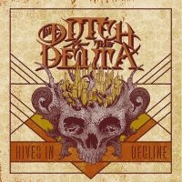 Ditch And The Delta The - Hives In Decline i gruppen CD / Hårdrock hos Bengans Skivbutik AB (2547664)