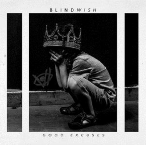 BLINDWISH - GOOD EXCUSES i gruppen CD / Rock hos Bengans Skivbutik AB (2547711)