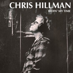 Hillman Chris - Bidin' My Time i gruppen CD / Country hos Bengans Skivbutik AB (2547748)