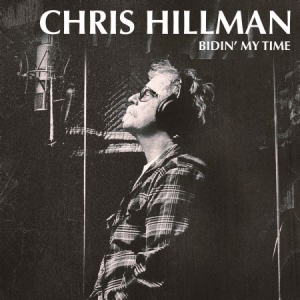 Hillman Chris - Bidin' My Time i gruppen VINYL / Country hos Bengans Skivbutik AB (2547749)