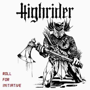 Highrider - Roll For Initiative Lp (Black Vinyl i gruppen VINYL / Hårdrock,Pop-Rock,Reggae hos Bengans Skivbutik AB (2548684)