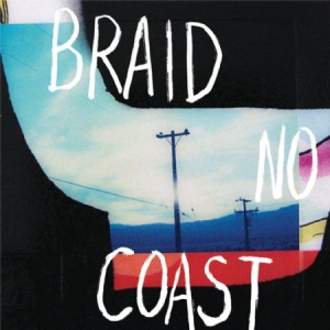 Braid - No Coast i gruppen CD / Pop-Rock hos Bengans Skivbutik AB (2548956)