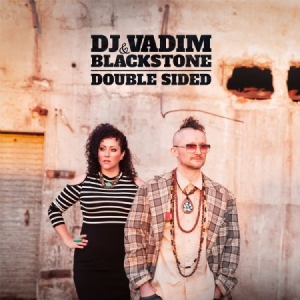 Dj Vadim & Blackstone - Double Sided i gruppen VINYL / Dans/Techno hos Bengans Skivbutik AB (2549057)