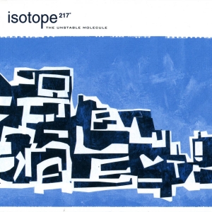 Isotope 217 - The Unstable Molecule i gruppen VINYL / Jazz,Pop-Rock hos Bengans Skivbutik AB (2549063)