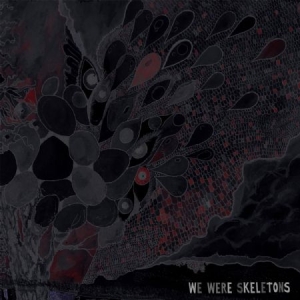 We Were Skeletons - We Were Skeletons i gruppen CD / Rock hos Bengans Skivbutik AB (2549076)