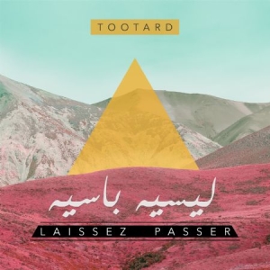 Tootard - Laissez Passer i gruppen CD / Elektroniskt,Pop-Rock,World Music hos Bengans Skivbutik AB (2549082)