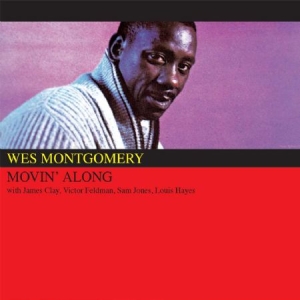 Montgomery Wes - Movin' Along i gruppen CD / Jazz hos Bengans Skivbutik AB (2549089)