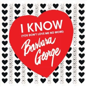 George Barbara - I Know You Don't Love Me No More i gruppen CD / RNB, Disco & Soul hos Bengans Skivbutik AB (2549092)