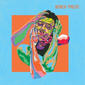 Bench Press - Bench Press (Vinyl Lp) i gruppen VI TIPSAR / Fredagsreleaser / 2025-11-07 hos Bengans Skivbutik AB (2550392)