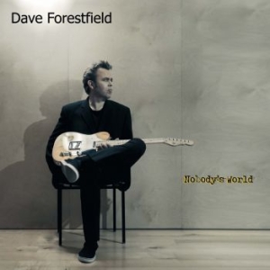 Dave Forestfield - Nobody's World i gruppen CD / Kommande / Rock hos Bengans Skivbutik AB (2551338)