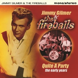 Gilmer Jimmy & The Fireballs - Quite A Party - Early As & Bs i gruppen CD / Rock hos Bengans Skivbutik AB (2551366)