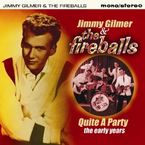 Jimmy & The Fireballs Gilmer - Quite A Party - The Early As & Bs i gruppen CD / Pop-Rock hos Bengans Skivbutik AB (2551366)