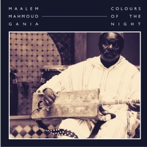 Gania Maalem Mahmoud - Colours Of The Night i gruppen VINYL / Elektroniskt hos Bengans Skivbutik AB (2551389)