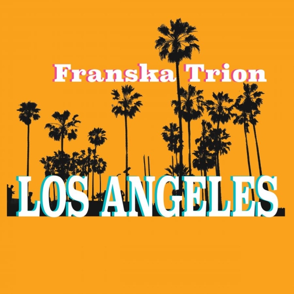 Franska Trion - Los Angeles i gruppen CD / Toppsäljare hos Bengans Skivbutik AB (2551623)