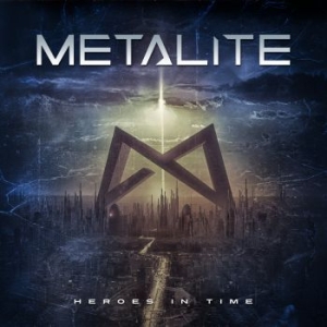 Metalite - Heroes In Time i gruppen CD / Hårdrock hos Bengans Skivbutik AB (2551662)