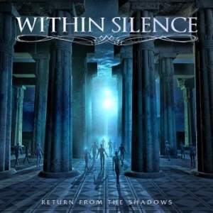 Within Silence - Return From The Shadows i gruppen CD / Hårdrock/ Heavy metal hos Bengans Skivbutik AB (2551675)