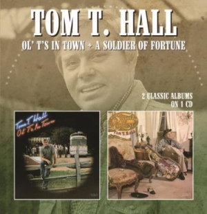 Hall Tom T. - Ol' T's In Town/A Soldier Of Fortun i gruppen CD / Country hos Bengans Skivbutik AB (2551711)