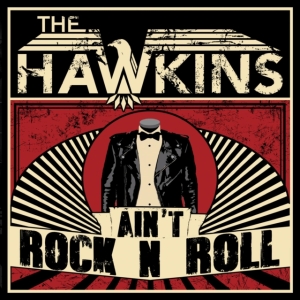 Hawkins - Ain't Rock N Roll i gruppen CD / Pop-Rock,Svensk Musik hos Bengans Skivbutik AB (2552658)