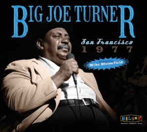 Turner Big Joe - San Francisco 1977 i gruppen CD / Kommande / Barnmusik hos Bengans Skivbutik AB (2553170)
