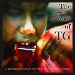 Throbbing Gristle - Taste Of Tg i gruppen CD / Kommande / Reggae hos Bengans Skivbutik AB (2553254)