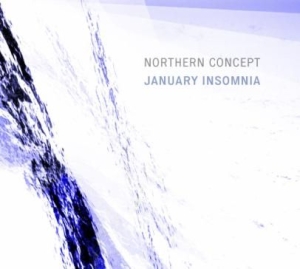 Northern Concept - January Insomnia i gruppen CD / Nyheter / Övrigt hos Bengans Skivbutik AB (2553262)