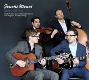 Touche Monet - Grieg Swing i gruppen CD / Nyheter / Övrigt hos Bengans Skivbutik AB (2553263)